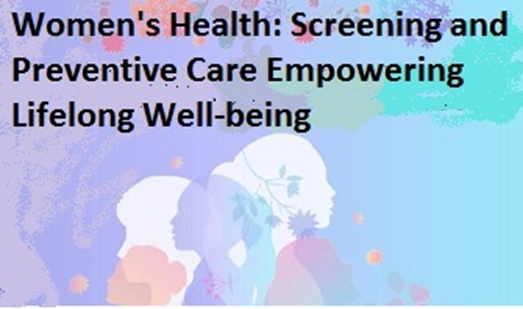 Women’s Health: Screening & Preventive Care for Well-being   