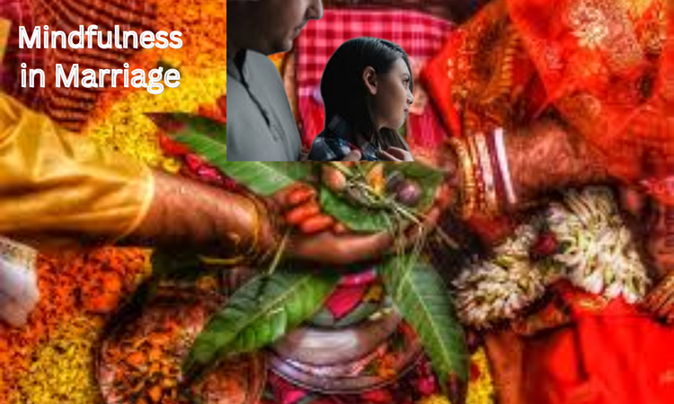 Mindfulness in Marriage: A Potential Solution to Divorce Anxiety and Infidelity