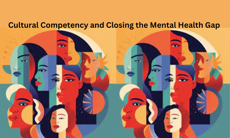 Cultural Competency and Closing the Mental Health Gap in Cultural Mix     