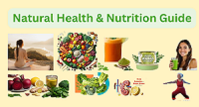 Natural Health & Nutrition Guide: Boost Energy, Immunity & Longevity